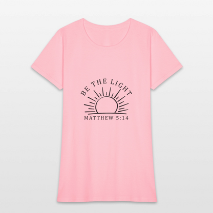 Be the Light - Women's T-Shirt - pink
