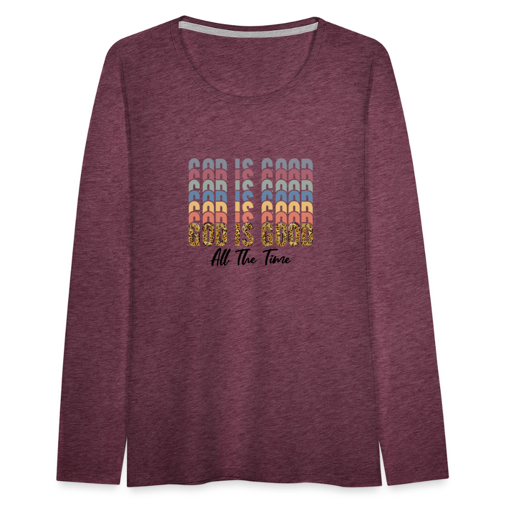 God is Good - Colorful Women's Long Sleeve T-Shirt - heather burgundy