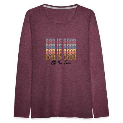 God is Good - Colorful Women's Long Sleeve T-Shirt - heather burgundy