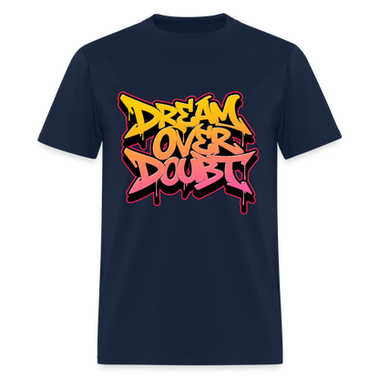 Dream Over Doubt - Graffiti Men's T-Shirt - navy
