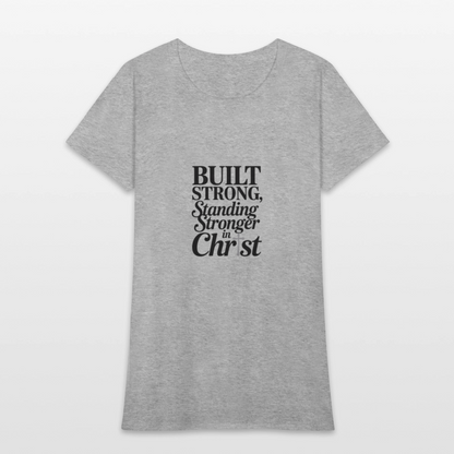 Strong in Christ  - Women's T-Shirt - heather gray