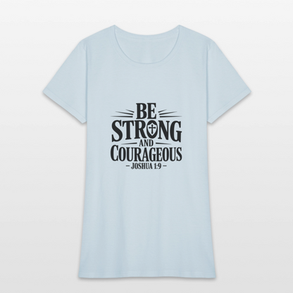 Be strong - Women's T-Shirt - light blue