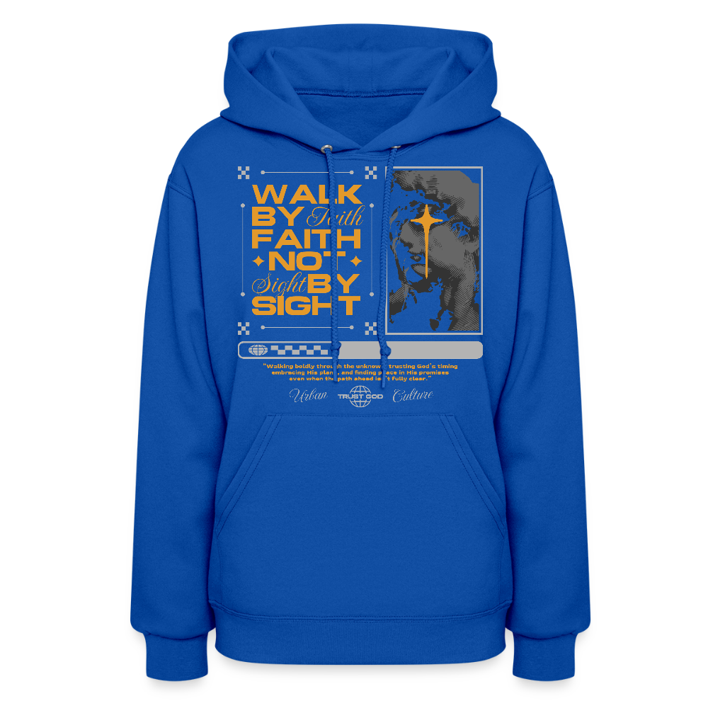 Walk By Faith - Women's Hoodie - royal blue