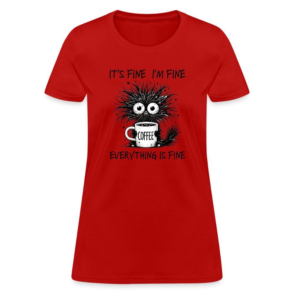 Everything is Fine - Women's T-Shirt - red