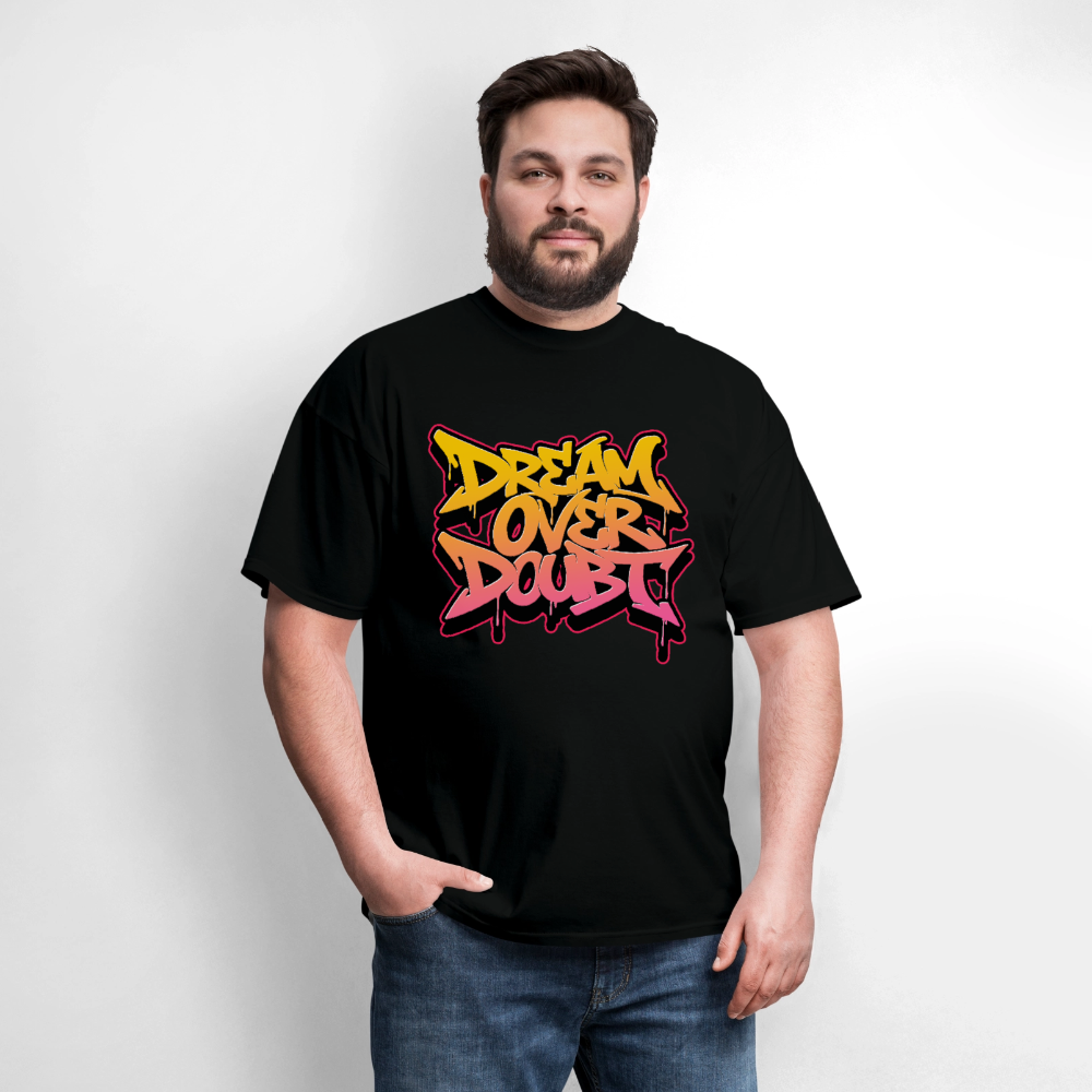 Dream Over Doubt - Graffiti Men's T-Shirt - black