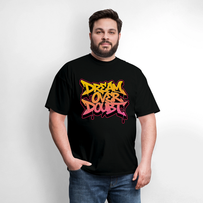 Dream Over Doubt - Graffiti Men's T-Shirt - black