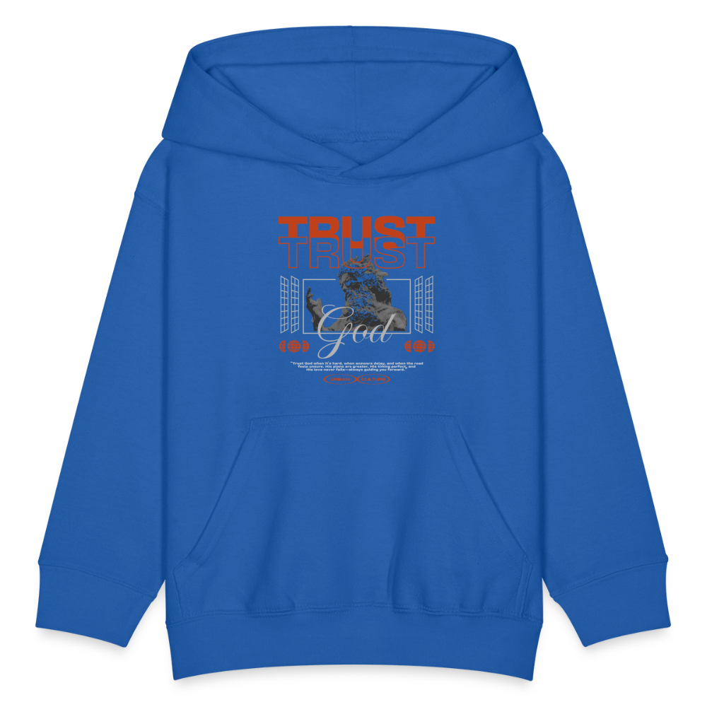 Trust God - Kids' Hoodie - royal blue