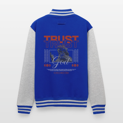 Trust god - Letterman Jacket - royal/heather grey