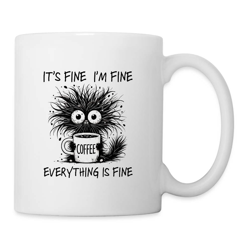 Everything is Fine - coffee cup - white