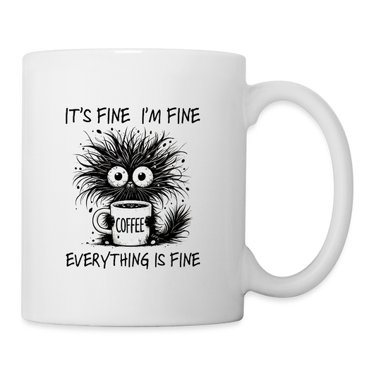 Everything is Fine - coffee cup - white