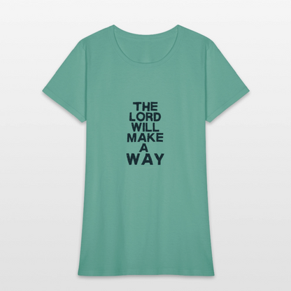 The Lord will make a way - Women's T-Shirt - aquatic