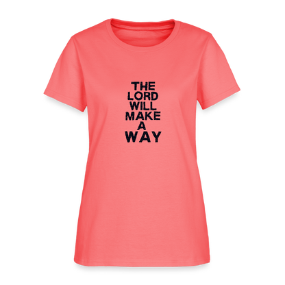 The Lord will make a way - Women's T-Shirt - coral