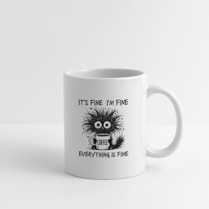 Everything is Fine - coffee cup - white