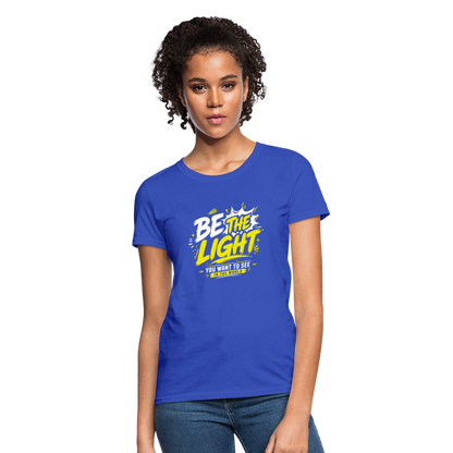 Be the Light -  Women's T-Shirt - royal blue
