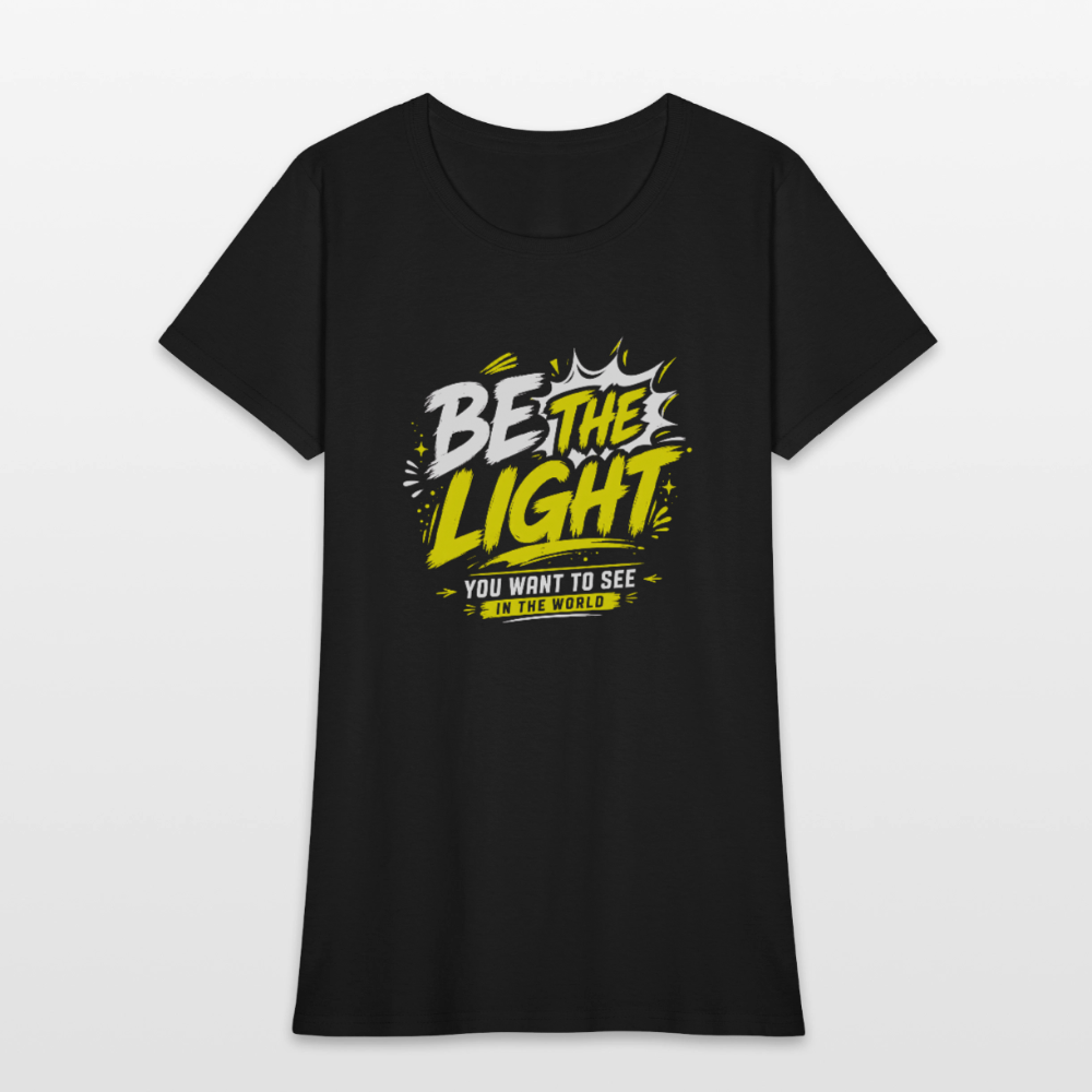 Be the Light -  Women's T-Shirt - black