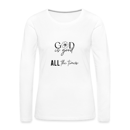 God is Good - Women's  Long Sleeve T-Shirt - white