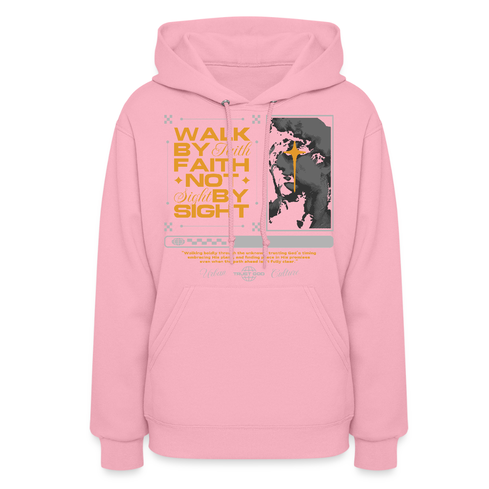 Walk By Faith - Women's Hoodie - classic pink