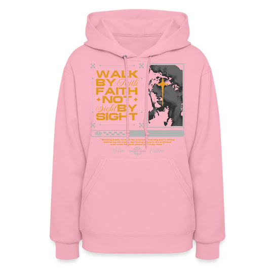 Walk By Faith - Women's Hoodie - classic pink