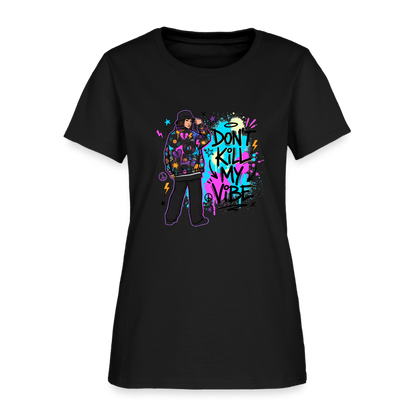 Don't Kill My Vibe - Graffiti Women's T-Shirt - black