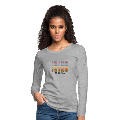 God is Good - Colorful Women's Long Sleeve T-Shirt - heather gray
