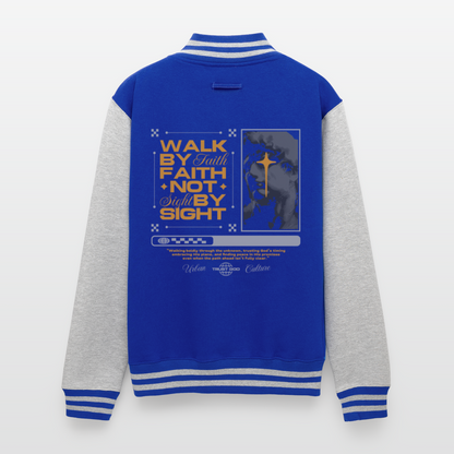 Walk By Faith - letterman Jacket - royal/heather grey