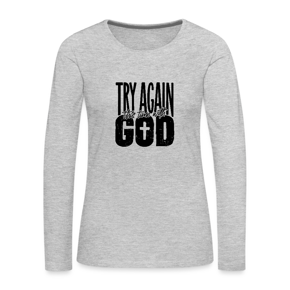 Try Again - Women's Premium Long Sleeve T-Shirt - heather gray