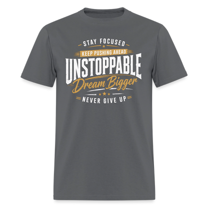 Be Unstoppable - Men's T-Shirt - charcoal