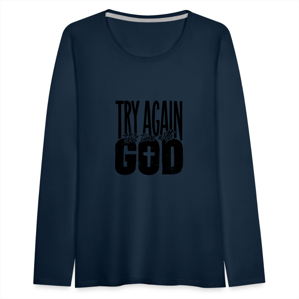 Try Again - Women's Premium Long Sleeve T-Shirt - deep navy