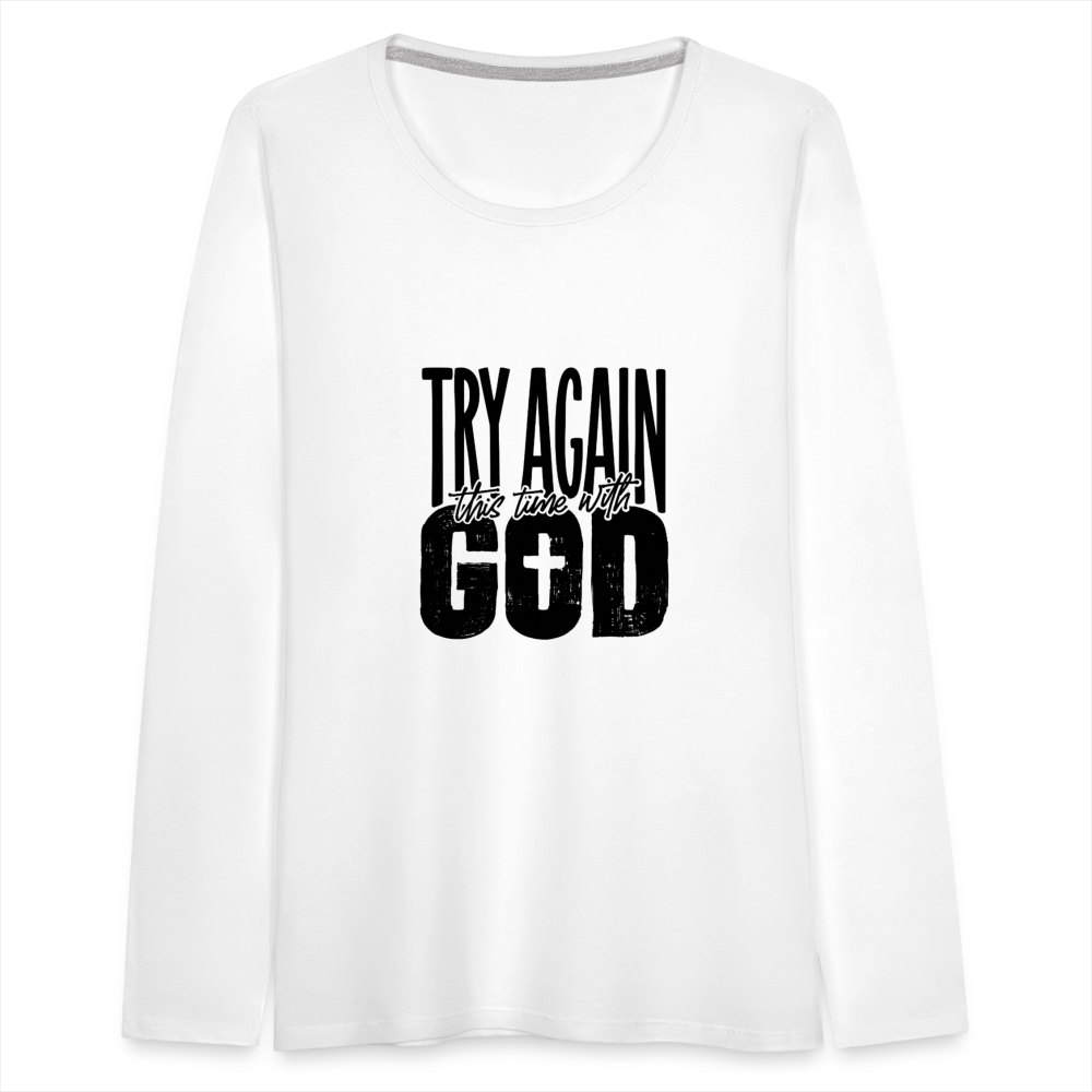 Try Again - Women's Premium Long Sleeve T-Shirt - white