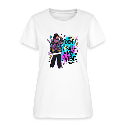 Don't Kill My Vibe - Graffiti Women's T-Shirt - white