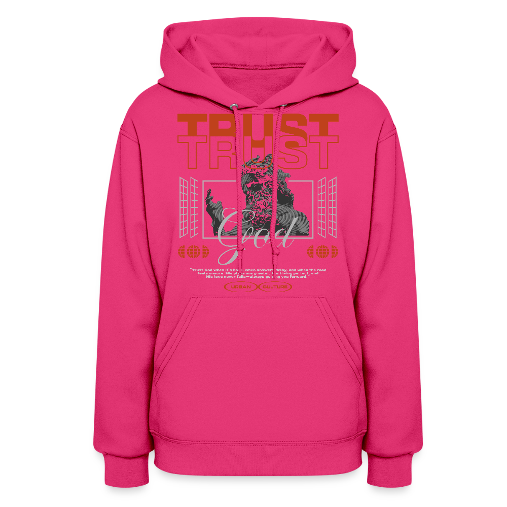 Trust God - Women's Hoodie - fuchsia
