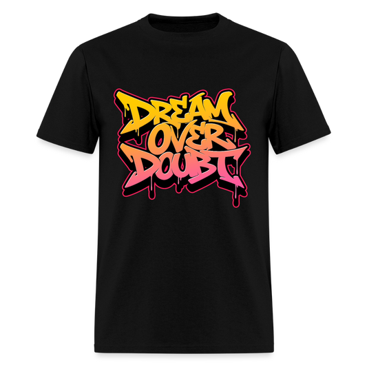 Dream Over Doubt - Graffiti Men's T-Shirt - black