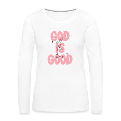 God is Good - Bold Pink -Women's  Long Sleeve T-Shirt - white