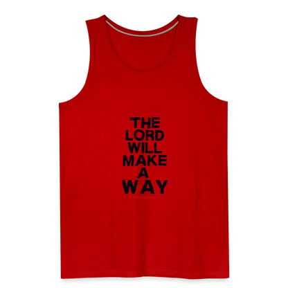 The Lord will make a Way - Men’s Premium Tank - red