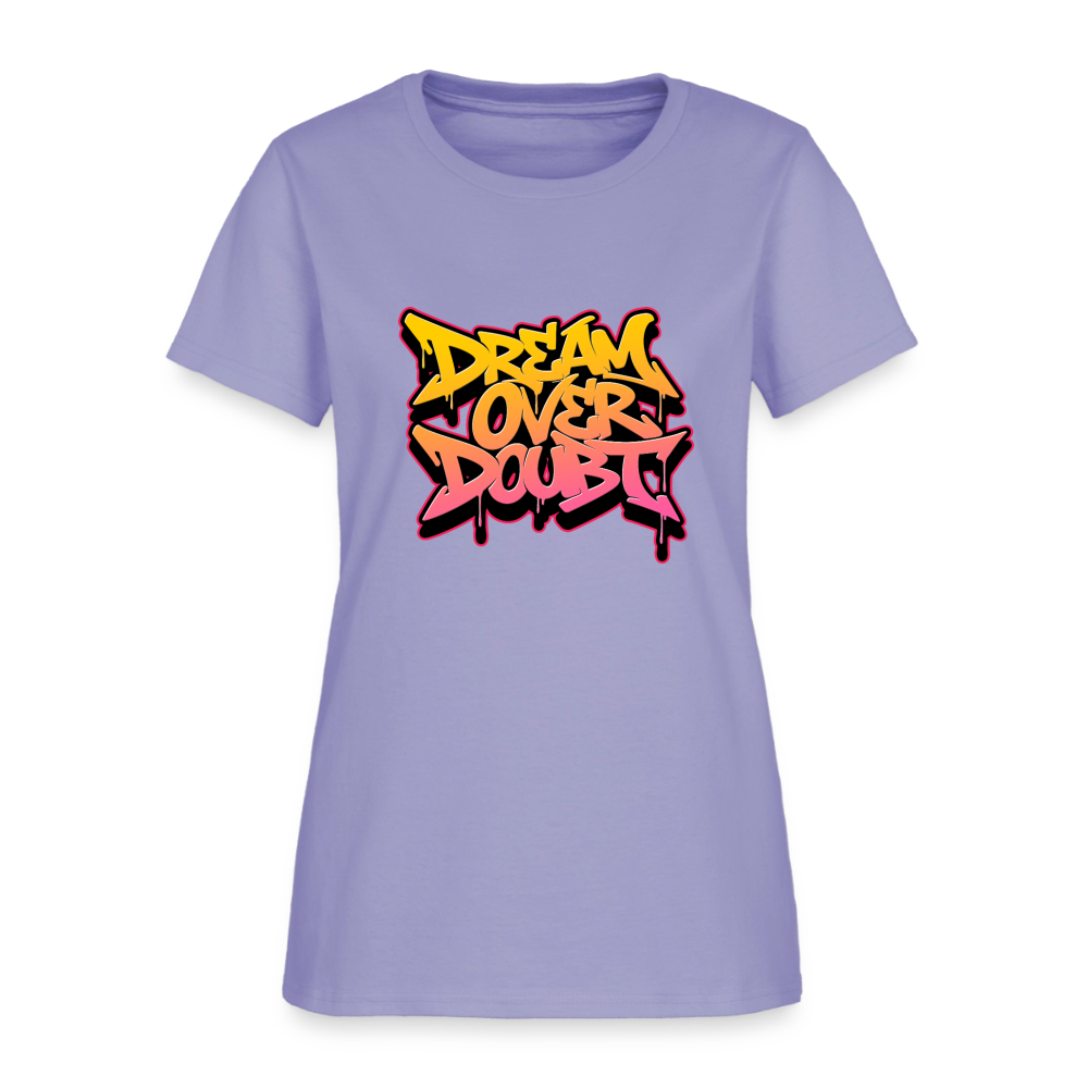 Dream over Doubt - Women's T-Shirt - lavender