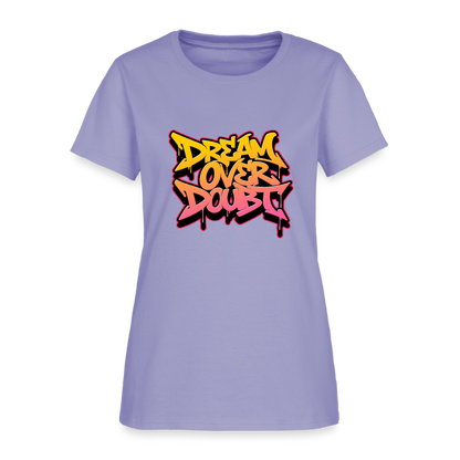 Dream over Doubt - Women's T-Shirt - lavender