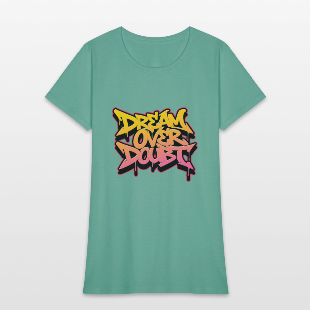 Dream over Doubt - Women's T-Shirt - aquatic
