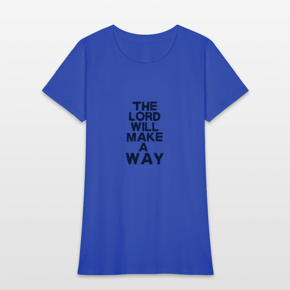 The Lord will make a way - Women's T-Shirt - royal blue