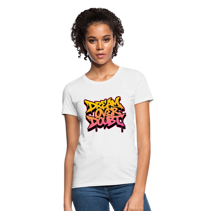 Drem Over Doubt - Graffiti Women's T-Shirt - white