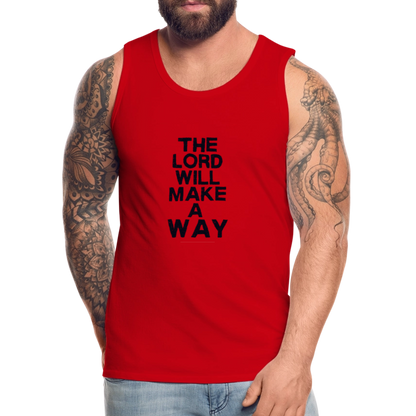 The Lord will make a Way - Men’s Premium Tank - red