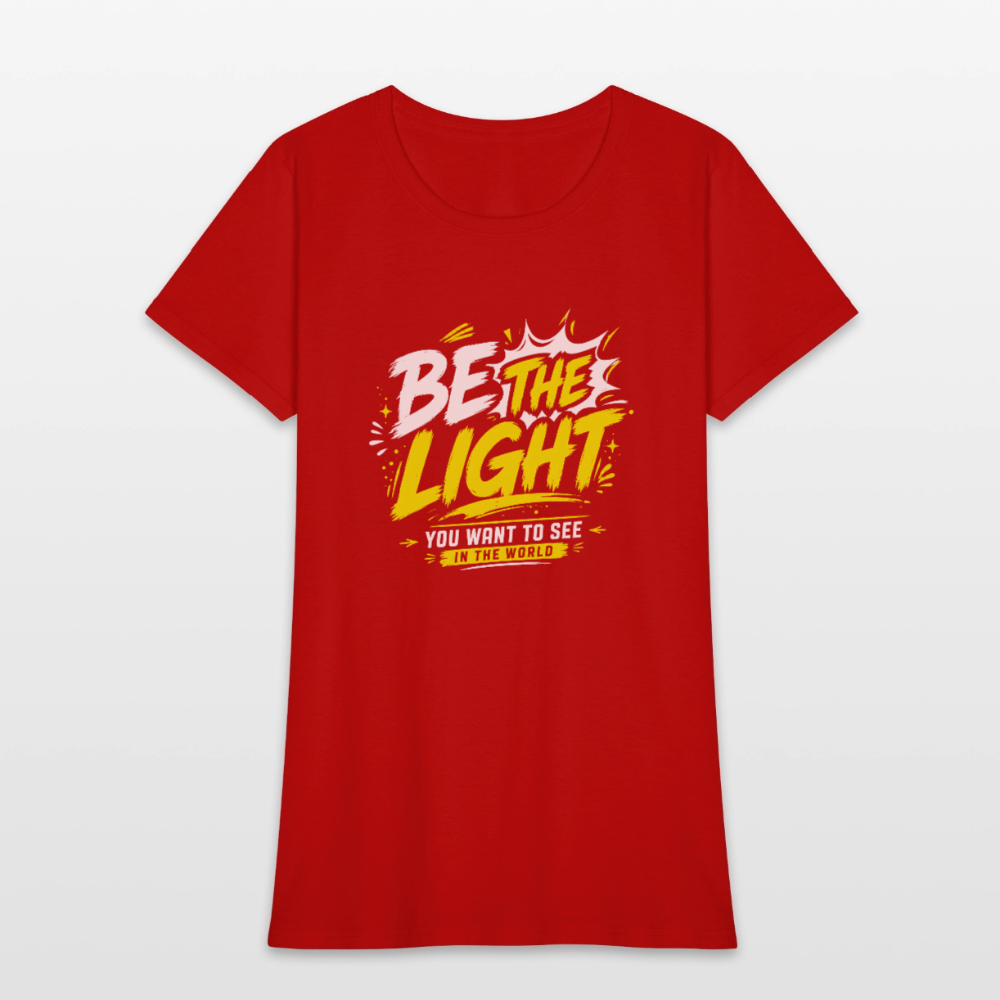 Be the Light -  Women's T-Shirt - red