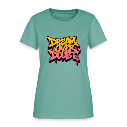 Dream over Doubt - Women's T-Shirt - aquatic
