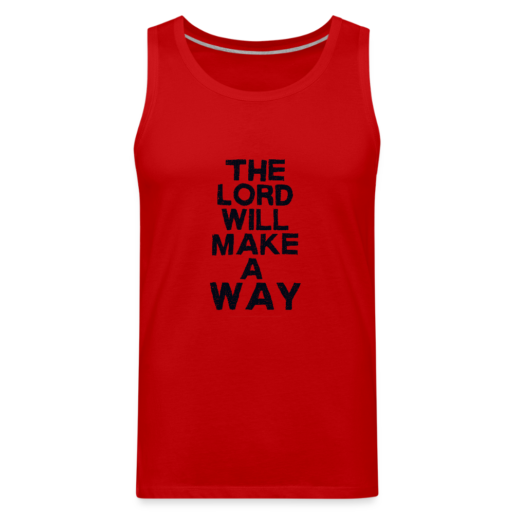 The Lord will make a Way - Men’s Premium Tank - red