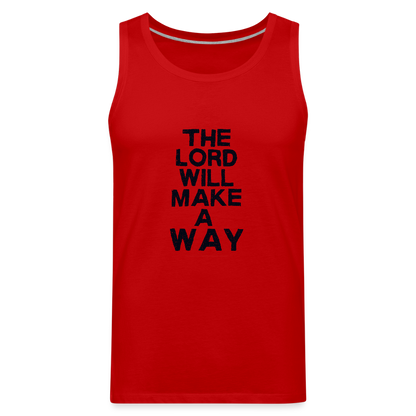The Lord will make a Way - Men’s Premium Tank - red