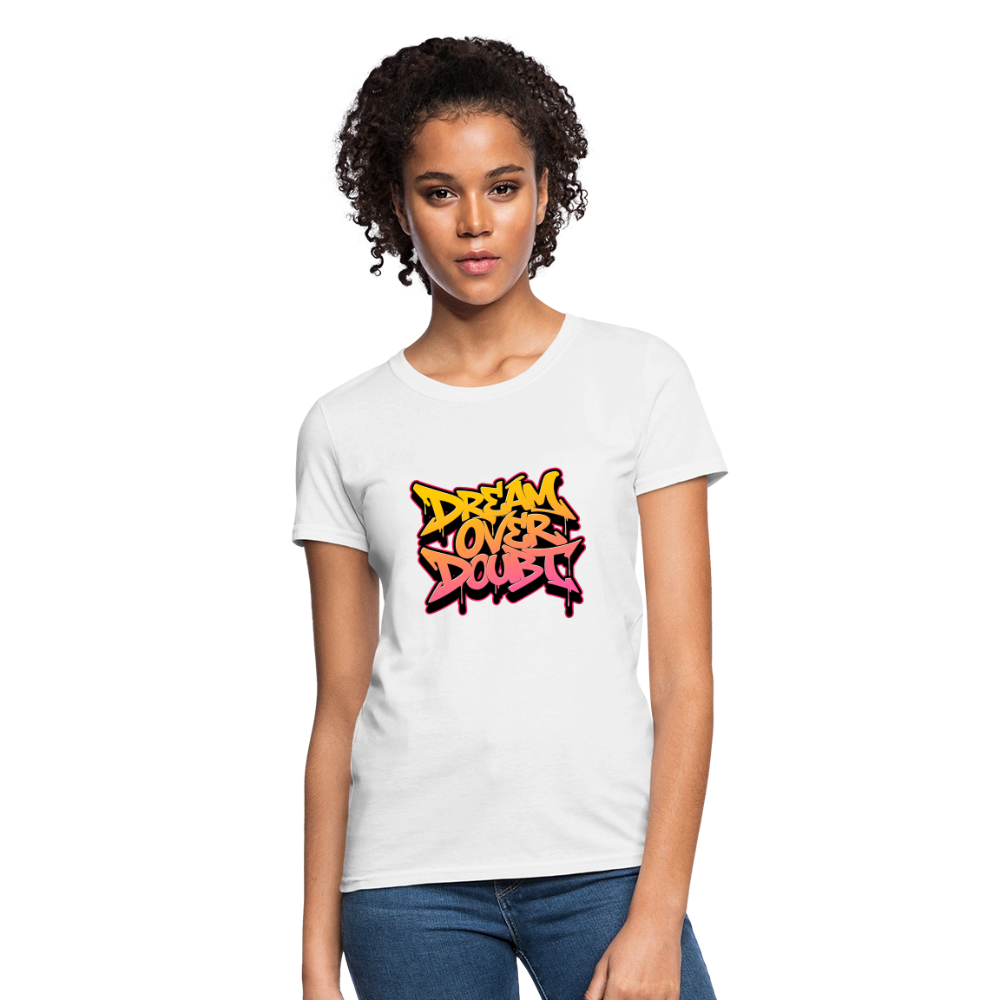Dream over Doubt - Women's T-Shirt - white