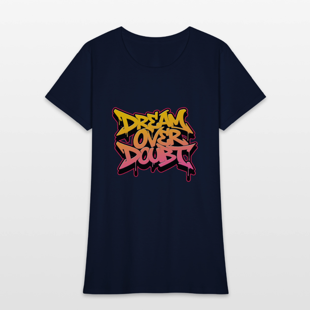 Dream over Doubt - Women's T-Shirt - navy
