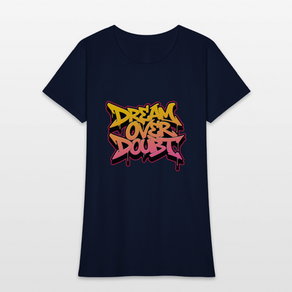 Dream over Doubt - Women's T-Shirt - navy