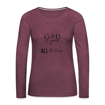 God is Good - Women's  Long Sleeve T-Shirt - heather burgundy