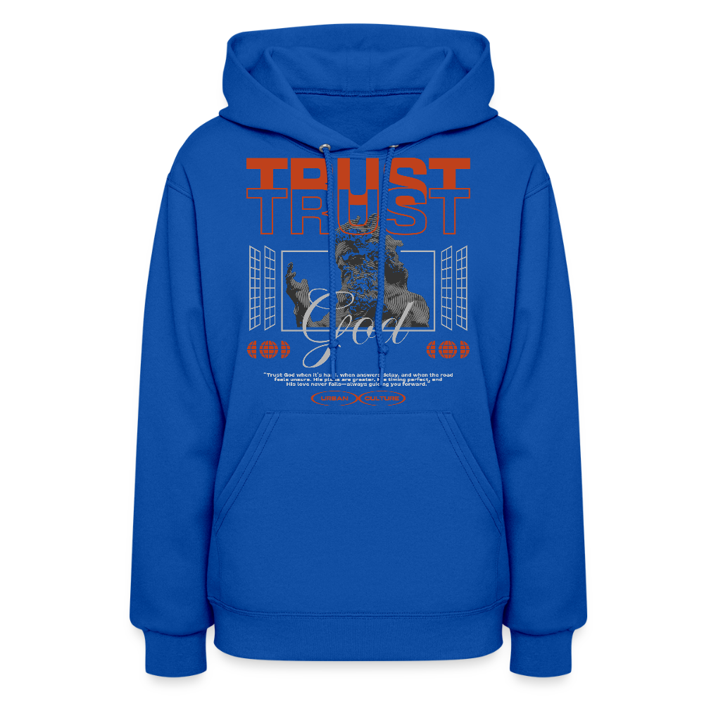 Trust God - Women's Hoodie - royal blue