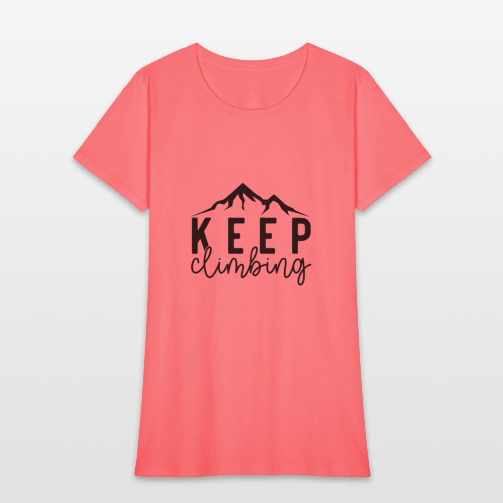 Keep climbing - Women's T-Shirt - coral